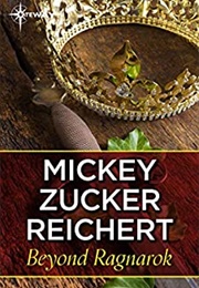 Beyond Ragnarok (Mickey Zucker Reichert)