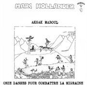 Aksak Maboul - Onze Danses Pour Combattre La Migraine (1977)