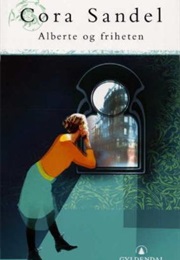 Alberte Og Friheten (Cora Sandel)