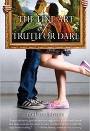 The Fine Art of Truth or Dare (Melissa Jensen)