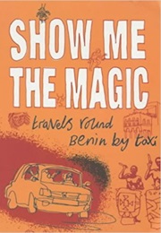 Show Me the Magic (Annie Caulfield)