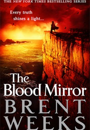 The Blood Mirror- Lightbringer #4 (Brent Weeks)