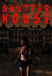 Shutter House (Rick Woods)