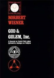 God & Golem, Inc. (Norbert Wiener)