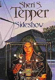 Sideshow (Sheri S. Tepper)