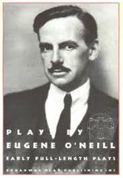 The Plays of Eugene O&#39;Neill