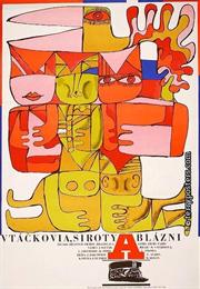 Vtáčkovia, Siroty a Blázni