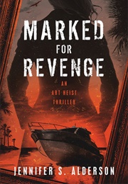 Marked for Revenge (Jennifer S. Alderson)