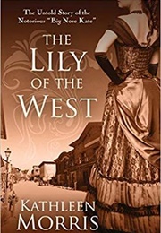 The Lily of the West (Kathleen Morris)