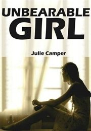 Unbearable Girl (Julie Camper)