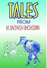 Tales From Saltykov-Shchedrin (Mikhail Saltykov-Shchedrin)