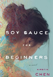 Soy Sauce for Beginners (Kirstin Chen)