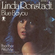 Blue Bayou - Linda Ronstadt