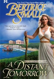 A Distant Tomorrow (Bertrice Small)