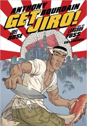 Get Jiro (Anthony Bourdain)