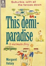This Demi-Paradise (Margaret Halsey)