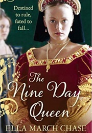 The Nine Day Queen (Ella March Chase)