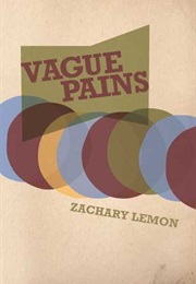 Vague Pains (Zachary Lemon)