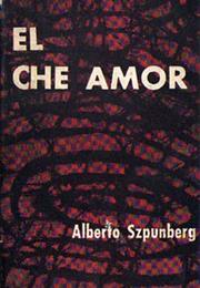 El Che Amor, Alberto Szpunberg