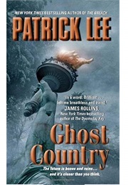Ghost Country (Travis Chase #2) (Patrick Lee)