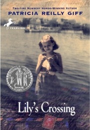 Lily&#39;s Crossing (Patricia Reilly Giff)
