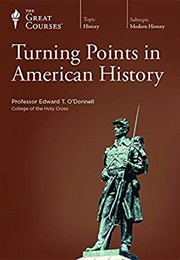 Turning Points in American History (Edward T. O'Donnell)