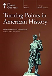 Turning Points in American History (Edward T. O&#39;Donnell)