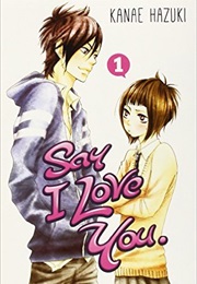 Say I Love You Vol. 1 (Kanae Hazuki)