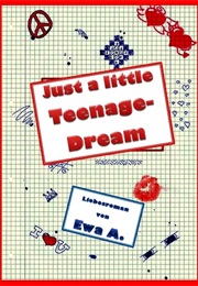 Just a Little Teenage Dream (Ewa A.)