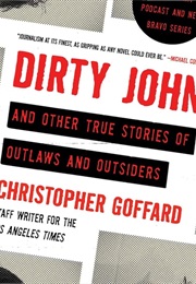 Dirty John (Christopher Goffard)