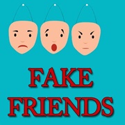 Fake Friends