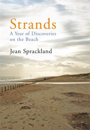 Strands: A Year of Discoveries on the Beach (Jean Sprackland)