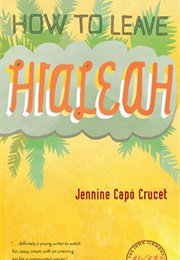 How to Leave Hialeah (Crucet)