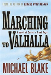 Marching to Valhalla (Michael Blake)