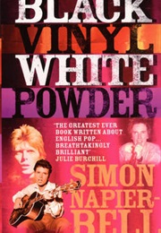 Black Vinyl White Powder (Simon Napier-Bell)