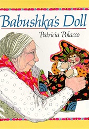 Babushka's Doll (Patricia Polacco)