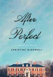 After Perfect (Christina Mcdowell)