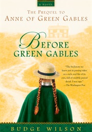 Before Green Gables (Budge Wilson)