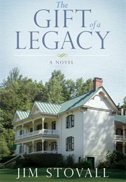The Gift of a Legacy (Jim Stovall)