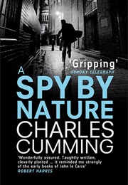 A Spy by Nature (Charles Cumming)