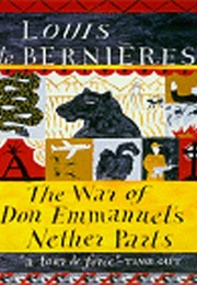 The War of Don Emmanuel&#39;s Nether Parts (Louis De Bernieres)
