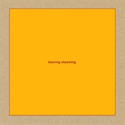 Swans-  Leaving Meaning.
