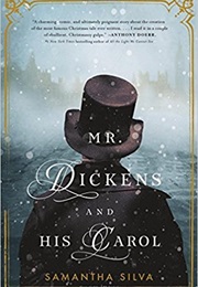 Mr. Dickens and His Carol (Samantha Silva)