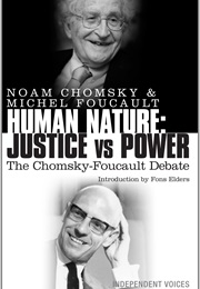 Human Nature: Justice Versus Power (Chomsky & Foucault)