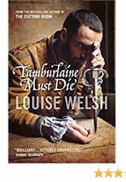Taburlaine Must Die (Louise Welsh)