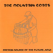 The Mountain Goats - Protein Source of the Future... Now!