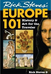 Europe 101: History and Art for the Traveler (Rick Steves)