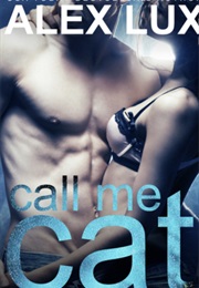 Call Me Cat (Alex Lux)