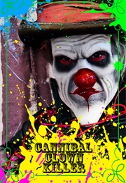 Cannibal Clown Killer (2015)