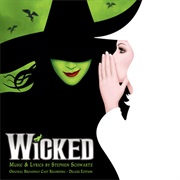 No One Mourns the Wicked - Wicked